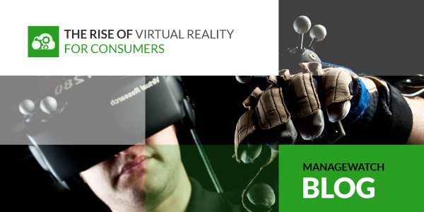 The Rise of Virtual Reality for Consumers